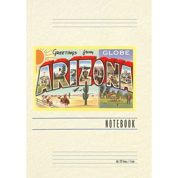 Vintage Lined Notebook Greetings from Globe, Arizona (Paperback)
