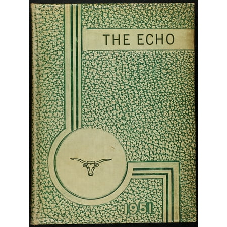 (Custom Reprint) Yearbook: 1951 Pilot Point High School - Echo Yearbook (Pilot Point TX)