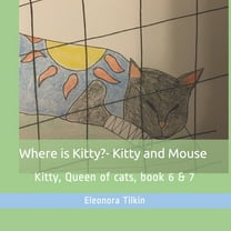 Kitty, Queen of Cats: Where is Kitty? & Kitty and Mouse (Series #6) (Paperback)