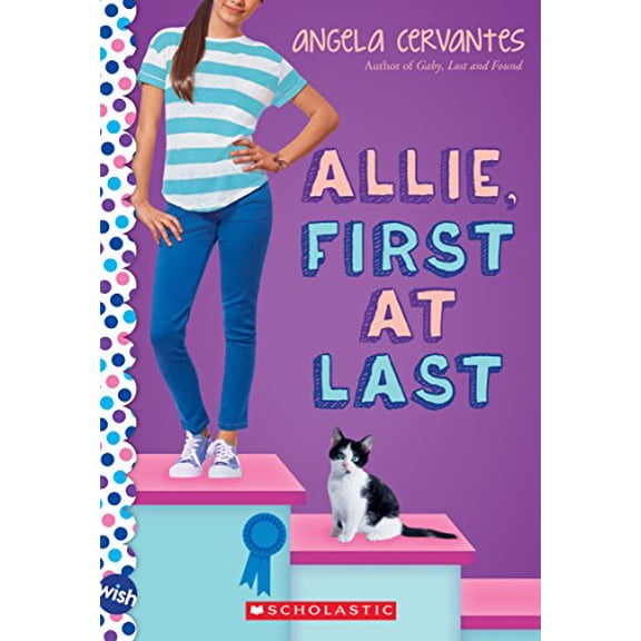 Pre-Owned Allie, First at Last: A Wish Novel (Paperback) 0545812682 9780545812689