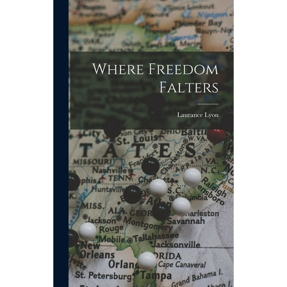 Where Freedom Falters, (Hardcover)