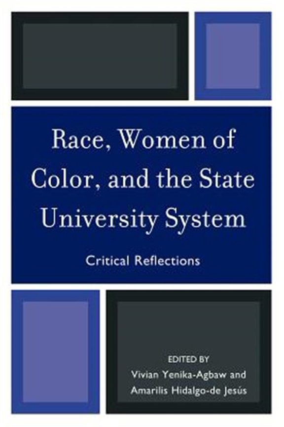 Pre-Owned Race, Women of Color, and the State University System: Critical Reflections, (Paperback)