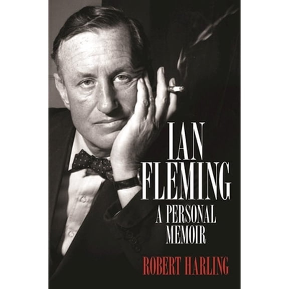 Pre-Owned Ian Fleming: A Personal Memoir (Hardcover) 1849549354 9781849549356
