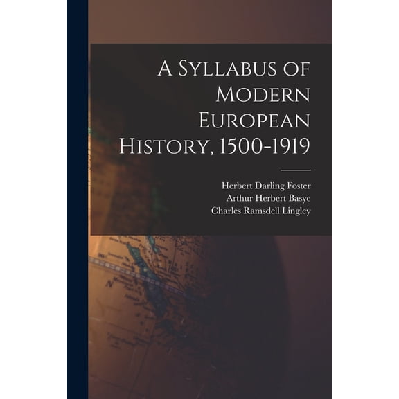 A Syllabus of Modern European History, 1500-1919, (Paperback)