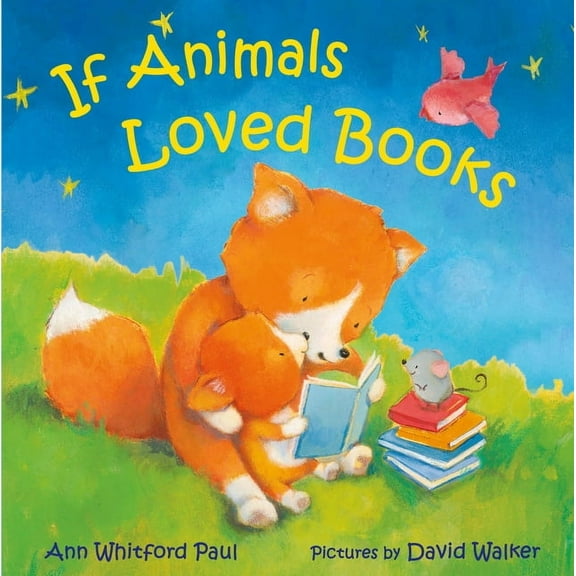If Animals Kissed Good Night If Animals Loved Books, (Hardcover)
