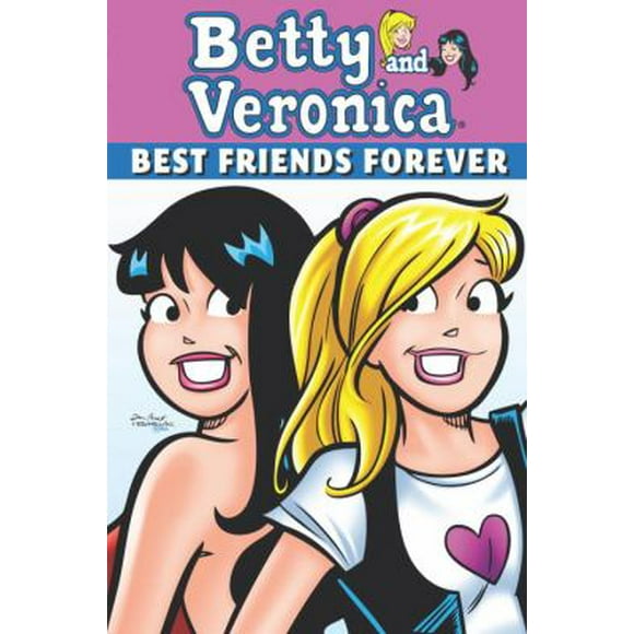 Pre-Owned Betty and Veronica: Best Friends Forever (Paperback) 1879794764 9781879794764