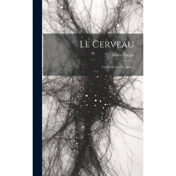 Le Cerveau (Hardcover)