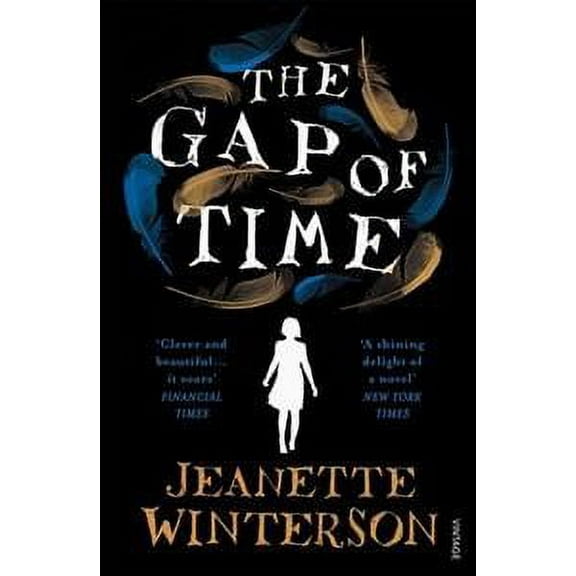 The Gap of Time: The Winter's Tale Retold (Hogarth Shakespeare) (Paperback) by Jeanette Winterson