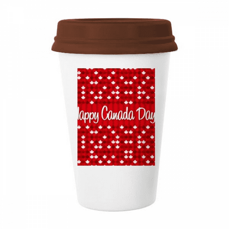 

Canada Flavor Happy Canadian Day Mug Coffee Drinking Glass Pottery Cerac Cup Lid