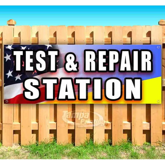 Test And Repair Station 13 oz Vinyl Banner With Metal Grommets
