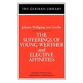 thumbnail image 1 of Pre-Owned The Sufferings of Young Werther and Elective Affinities (Paperback) 0826403301 9780826403308, 1 of 1