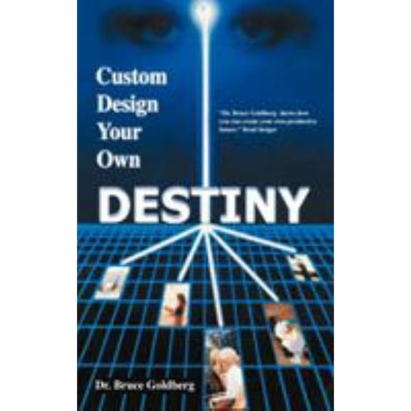 Pre-Owned Custom Design Your Own Destiny (Paperback) 1579680143 9781579680145