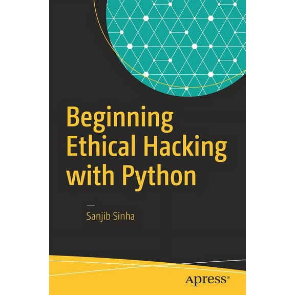 Beginning Ethical Hacking with Python, (Paperback)