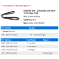 thumbnail image 2 of Multi Rib Belt - Compatible with 2015 - 2021 Volvo XC60 2016 2017 2018 2019 2020, 2 of 2