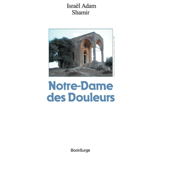 Notre-Dame des Douleurs (Paperback)