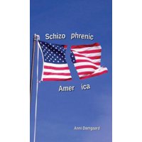 Schizophrenic America