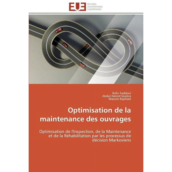 Omn.Univ.Europ.: Optimisation de la maintenance des ouvrages (Paperback)