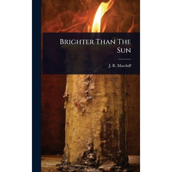 Brighter Than The Sun, (Hardcover)