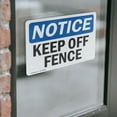 thumbnail image 4 of (2 Pack) Keep Off Fence OSHA Notice Sign 7 Inch X 5 Inch Vinyl Label Decal Sticker Weather Resistant, UV Protected for Workplace, Business, and Construction Site, Made in the USA, 4 of 7