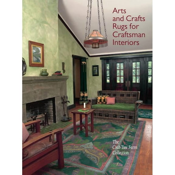 Arts and Crafts Rugs for Craftsman Interiors: The Crab Tree Farm Collection, (Hardcover)