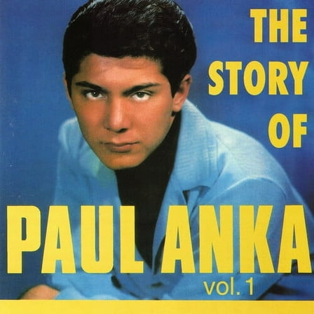 Paul Anka - Story Of Paul Anka, Vol. 1 - Music & Performance - CD