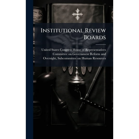 Institutional Review Boards, (Hardcover)