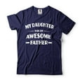 thumbnail image 4 of My Daughter Has An Awesome Father T-Shirt Father Gift Tee Father's Day T Shirt Dad Daughter Tee (XX-Large Military Green), 4 of 6