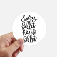 thumbnail image 1 of Every Bullet Has Its Billet Quote Sticker Round Wall Suitcase Laptop Label Bumper, 1 of 1