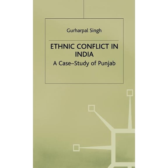 Ethnic Conflict in India: A Case-Study of Punjab, (Hardcover)