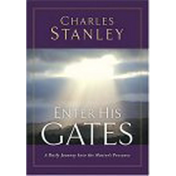 Pre-Owned Enter His Gates: A Daily Journey Into The Master's Presence, 9780785265801, 0785265805, Hardcover,