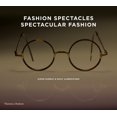 thumbnail image 1 of Pre-Owned Fashion Spectacles, Spectacular Fashion: Eyewear Styles and Shapes from Vintage to 2020 (Hardcover) 0500516359 9780500516355, 1 of 1