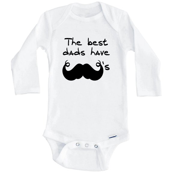 The Best Dads Have Mustaches Funny One Piece Baby Bodysuit (Long Sleeve), 0-3 Months White