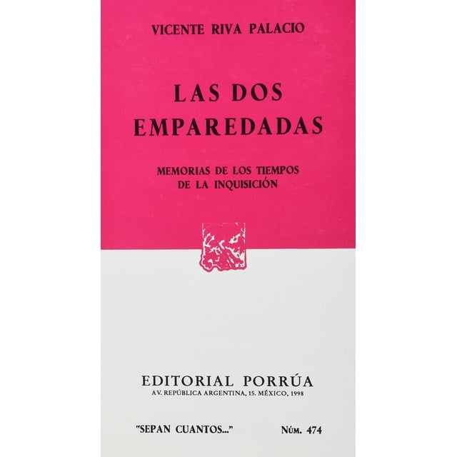 Las dos emparedadas: Memorias de los tiempos de la inquisición Editorial Porrúa 9789684520455