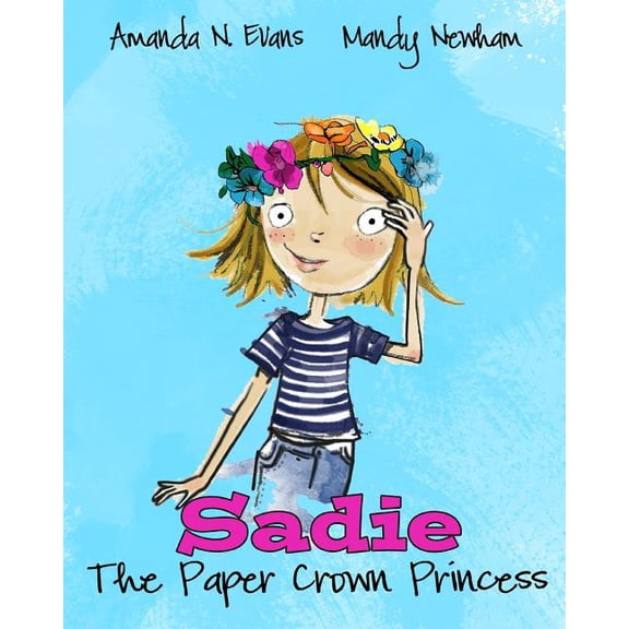 Sadie: The Paper Crown Princess, (Paperback)