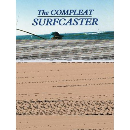 The Compleat Surfcaster (An American Littoral Society Book) [Paperback - Used]