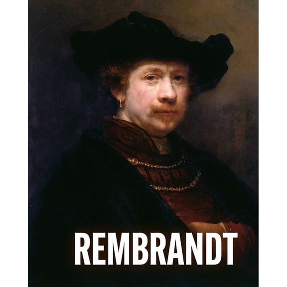 Art Masters Art Masters: Rembrandt, (Hardcover)