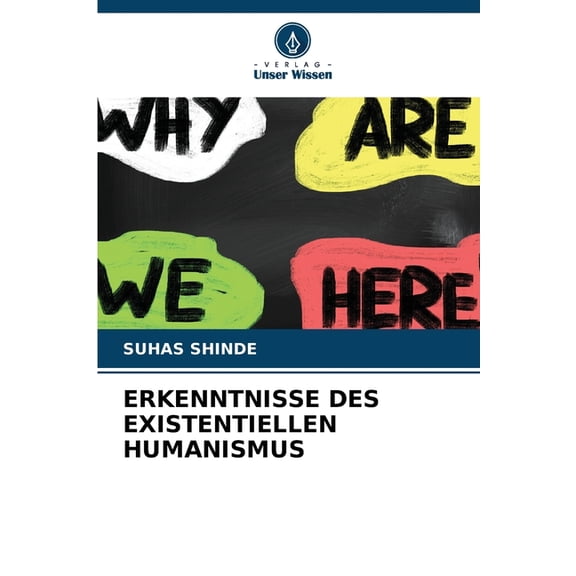 Erkenntnisse Des Existentiellen Humanismus, (Paperback)