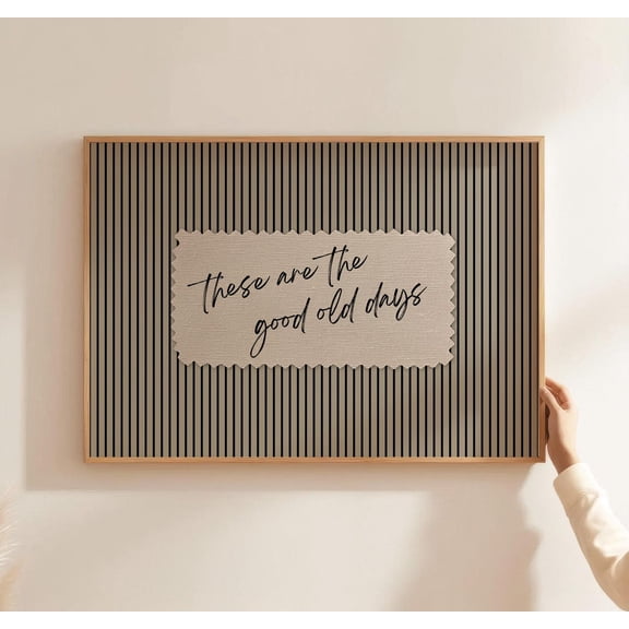 These Are The Good Old Days Poster, Black Brown Striped Wall Art