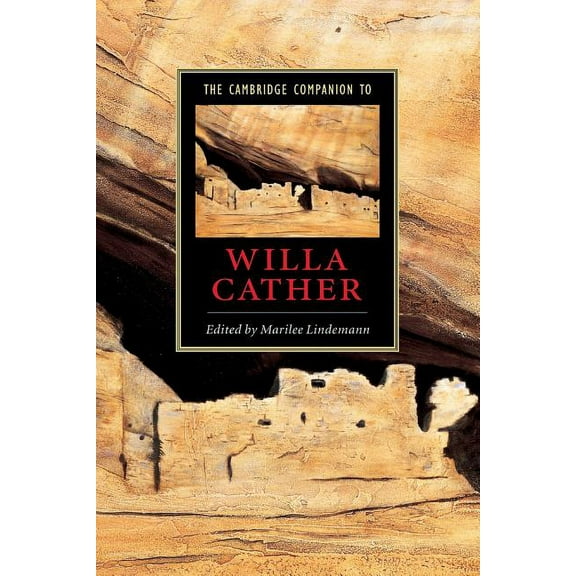 Cambridge Companions to Literature The Cambridge Companion to Willa Cather, (Paperback)