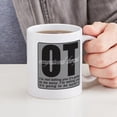 thumbnail image 4 of CafePress - OT/Occupational Therapist Mug - 11 oz Ceramic Mug - Novelty Coffee Tea Cup, 4 of 4