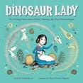 thumbnail image 2 of Dinosaur Lady: The Daring Discoveries of Mary Anning, the First Paleontologist, (Hardcover), 2 of 2
