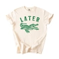 thumbnail image 3 of Later Gator Shirt for Women Fun and Trendy Alligator Funny Graphic Tee Ivory Shirt Adult X-Large, 3 of 4