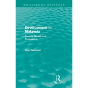Routledge Revivals: Development in Malaysia (Routledge Revivals): Poverty, Wealth and Trusteeship (Paperback)