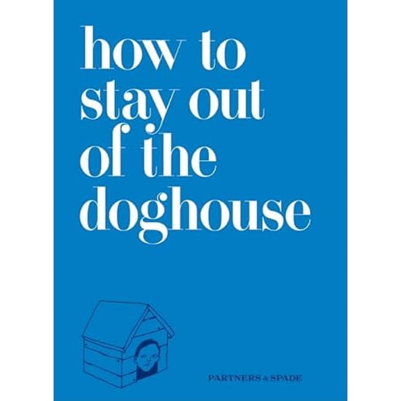 Pre-Owned How to Stay Out of the Doghouse (Hardcover) 006186272X 9780061862724