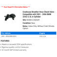 thumbnail image 2 of Crankcase Breather Hose Check Valve - Compatible with 2001 - 2006 BMW 325Ci 2.5L 6-Cylinder 2002 2003 2004 2005, 2 of 2