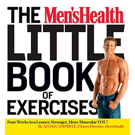 Pre-Owned The Men's Health Little Book of Exercises: Four Weeks to a Leaner, Stronger, More Muscular You! (Paperback) 1623365511 9781623365516