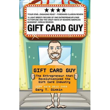 Gift Card Guy : The Entrepreneur That Revolutionized the Gift Card