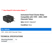 Instrument Panel Cluster Relay - Compatible with 1999 - 2002, 2009 Chevy Tahoe 2000 2001