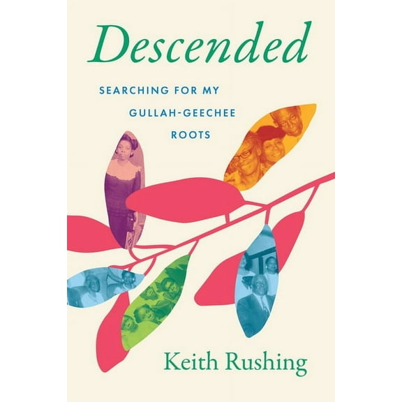 Descended: Searching for My Gullah-Geechee Roots, (Hardcover)