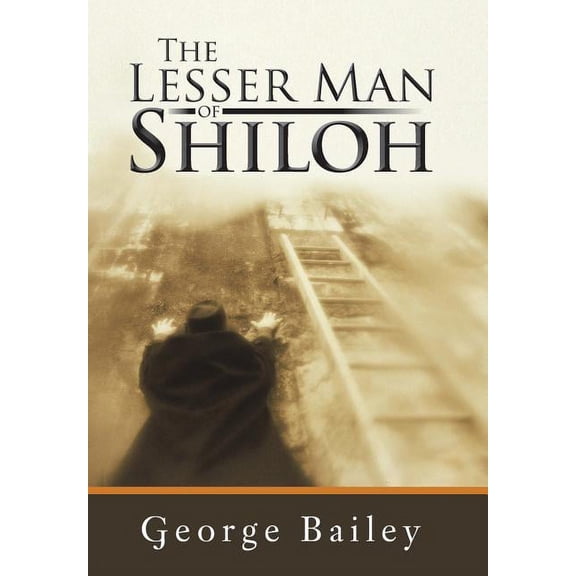 The Lesser Man of Shiloh (Hardcover)